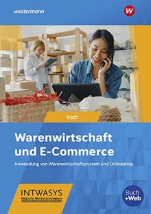 Warenwirtschaft und E-Commerce: Anwendung von Warenwirtschaftssystem und Onlineshop: Schülerband