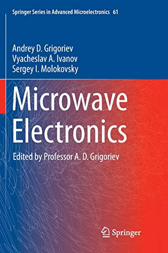 Microwave Electronics (Springer Series in Advanced Microelectronics, Band 61)