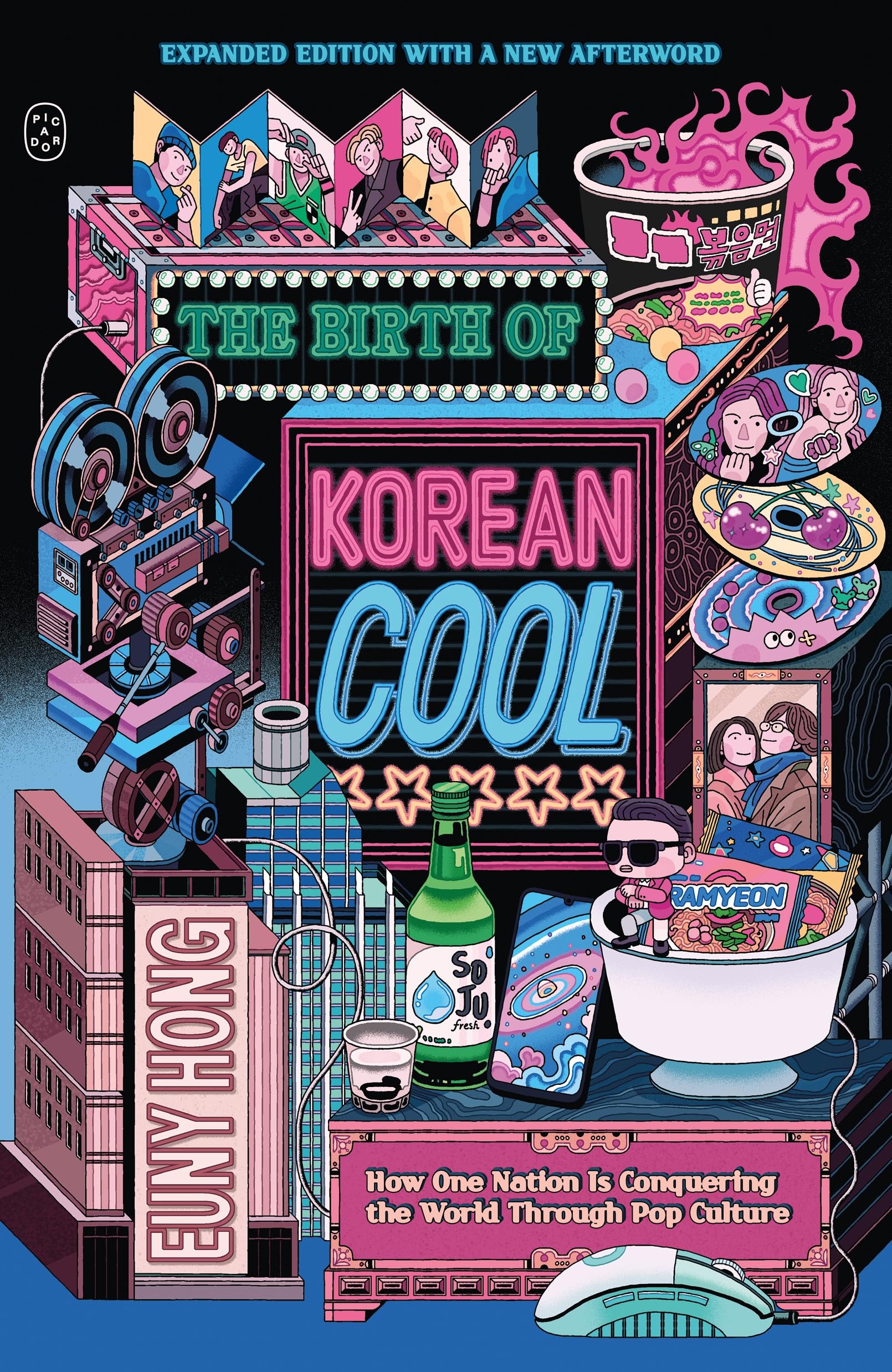 The Birth of Korean Cool: How One Nation Is Conquering the World Through Pop Culture