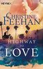Highway to Love: Roman (Die Highway-Serie, Band 1)