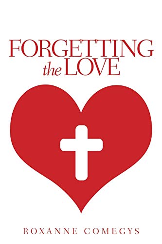 Forgetting the Love