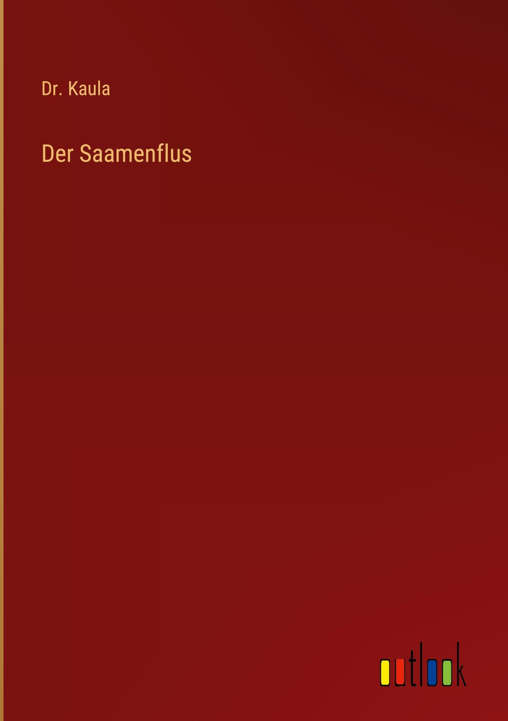 Der Saamenflus