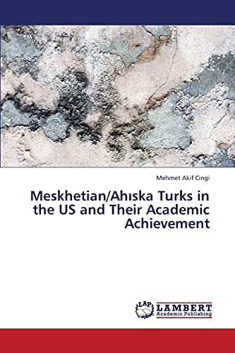 Meskhetian/Ahıska Turks in the US and Their Academic Achievement