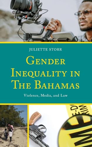Gender Inequality in The Bahamas: Violence, Media, and Law