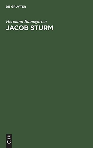 Jacob Sturm: Rede gehalten bei Übernahme des Rectorats der Universität Strassburg am 1. Mai 1876