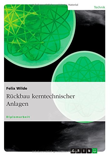 Rückbau kerntechnischer Anlagen