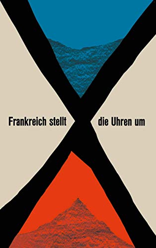 Frankreich stellt die Uhren um (German Edition)