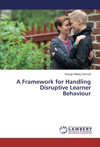 A Framework for Handling Disruptive Learner Behaviour
