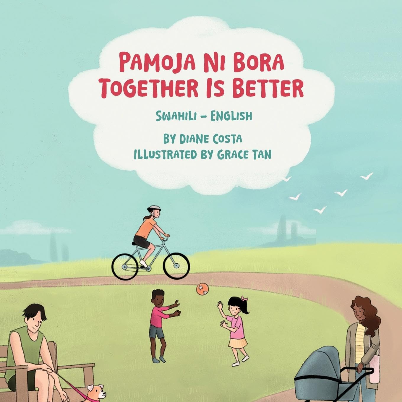 Together Is Better (Swahili-English): Pamoja Ni Bora (Language Lizard Bilingual Living in Harmony)