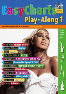 Easy Charts Play-Along: Die größten Hits - für Melodieinstrumente in B, Eb und C spielerisch leicht gesetzt. Band 1. C/Eb/Bb-Instrumente. Spielbuch ... 1. C/Eb/Bb-Instrumente (Music Factory)