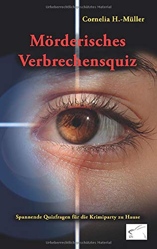 Mörderisches Verbrechensquiz: Spannende Quizfragen für die Krimiparty zu Hause