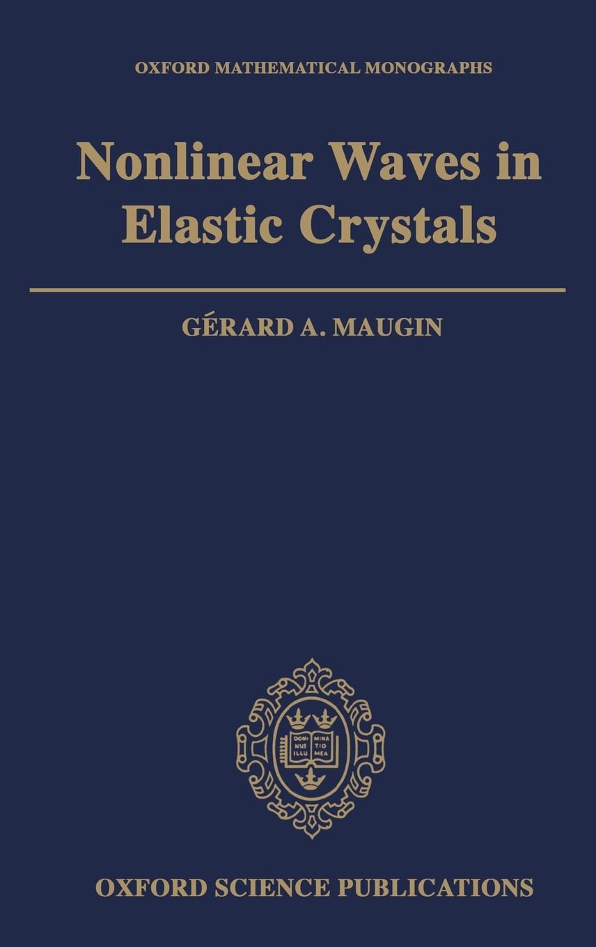 NONLIN WAVES ELASTIC CRYST OMM C (Oxford Mathematical Monographs)