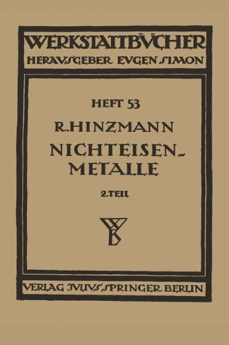 Nichteisenmetalle: Zweiter Teil Leichtmetalle (Werkstattbücher, Band 53)