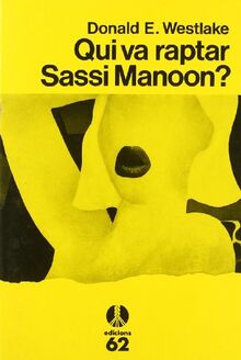 Qui va raptar Sassi Manoon? von Westlake, Donald  | Buch | Zustand sehr gut