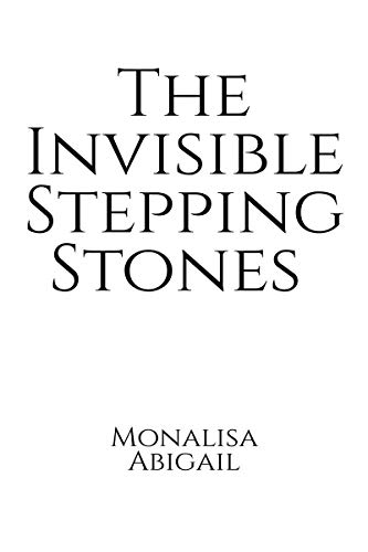 The Invisible Stepping Stones