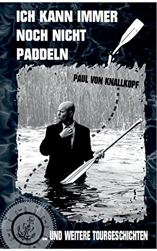 Ich kann immer noch nicht paddeln