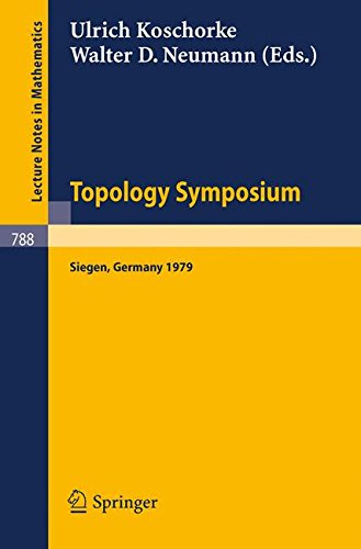 Topology Symposium Siegen 1979: Proceedings of a Symposium Held at the University of Siegen, June 14-19, 1979 (Lecture Notes in Mathematics)