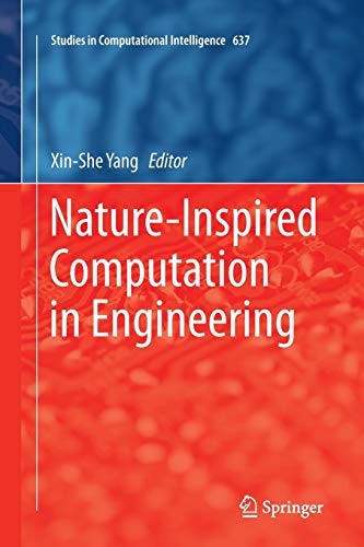 Nature-Inspired Computation in Engineering (Studies in Computational Intelligence, Band 637)