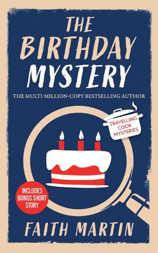 THE BIRTHDAY MYSTERY an absolutely gripping cozy mystery for all crime thriller fans (Travelling Cook Mysteries)