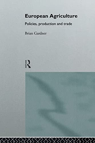European Agriculture: Policies, Production and Trade