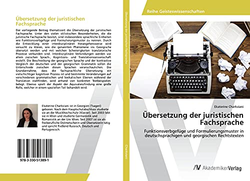 Übersetzung der juristischen Fachsprache: Funktionsverbgefüge und Formulierungsmuster in deutschsprachigen und georgischen Rechtstexten