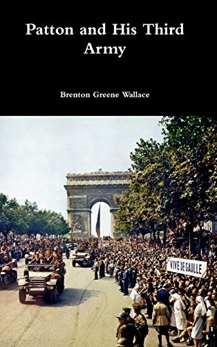 Patton and His Third Army