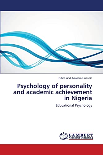 Psychology of personality and academic achievement in Nigeria: Educational Psychology