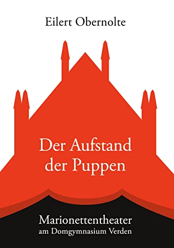Der Aufstand der Puppen: Marionettentheater am Domgymnasium Verden