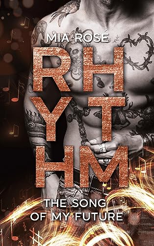 Rhythm: The Song of my Future (The Song Reihe)
