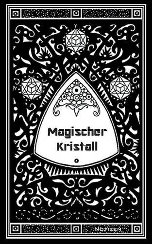Magischer Kristall (Notizbuch): Notizbuch, Notebook, Vintage, Old Fashion, Klassiker, Edel, Design, Einschreibbuch, Tagebuch, Diary, Notes, ... Hobby, Bestseller, Antik Label Cover