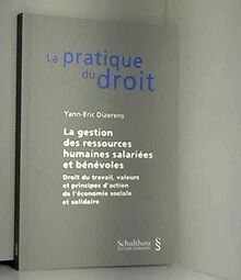 La gestion des ressources humaines salariées et bénévoles: Droit du travail, valeurs et principes d'action de l'économie sociale et solidaire