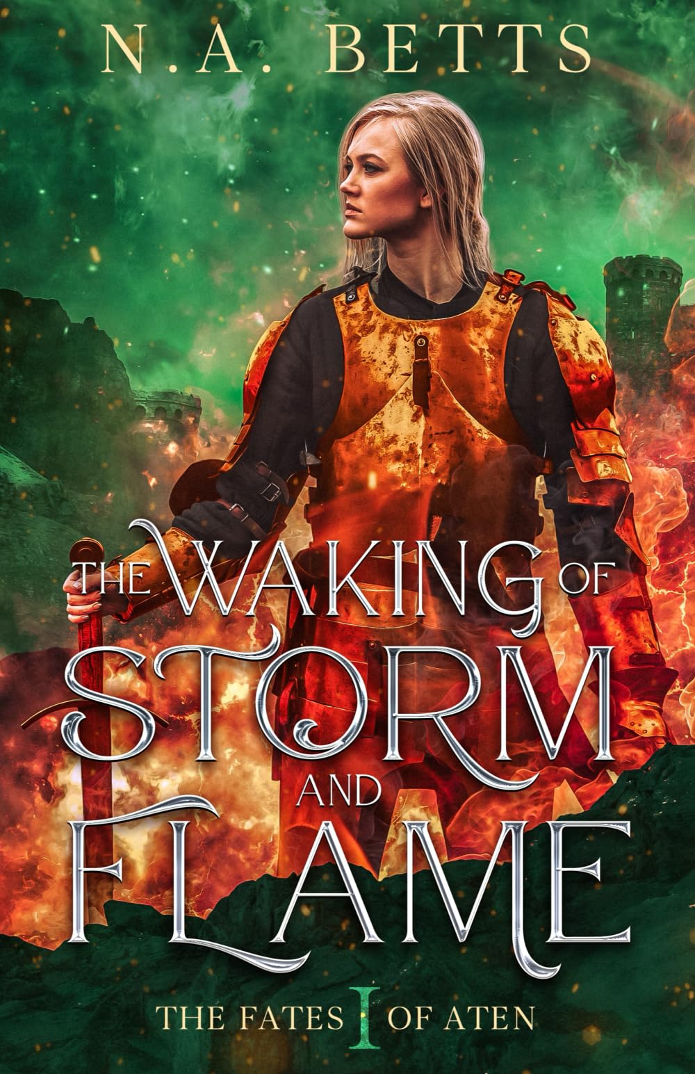 The Waking of Storm and Flame (The Fates of Aten, Band 1)