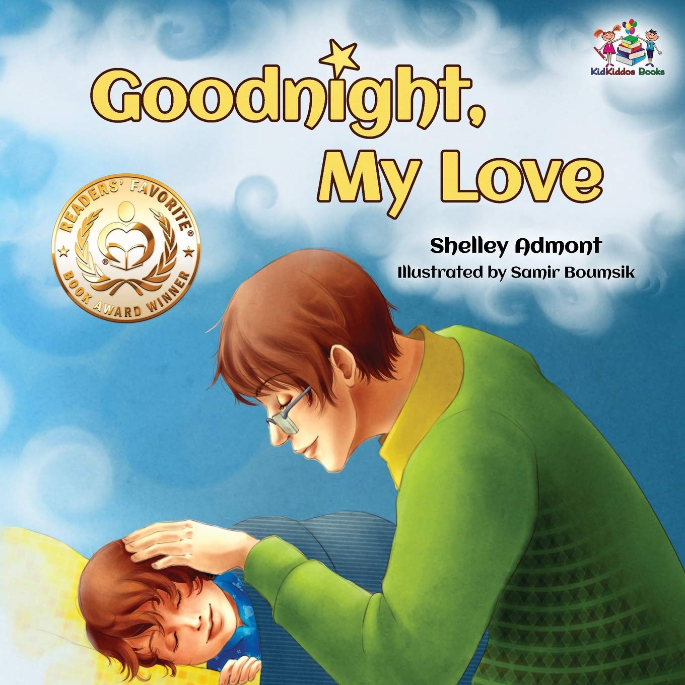 Goodnight, My Love!: Children's Bedtime Story (Bedtime Stories Children's Books Collection, Band 14)