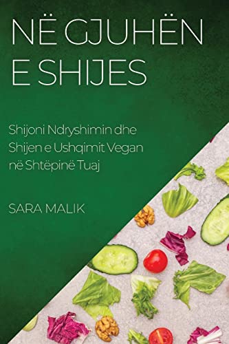 Në Gjuhën e Shijes: Shijoni Ndryshimin dhe Shijen e Ushqimit Vegan në Shtëpinë Tuaj
