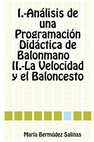 Análisis de una Programación Didáctica de Balonmano La Velocidad y el Baloncesto