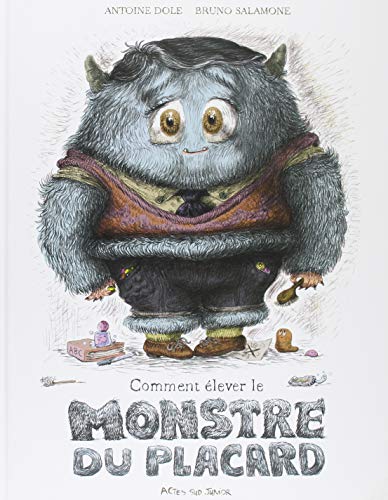 Comment élever Le Monstre Du Placard
