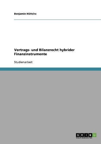 Vertrags- und Bilanzrecht hybrider Finanzinstrumente