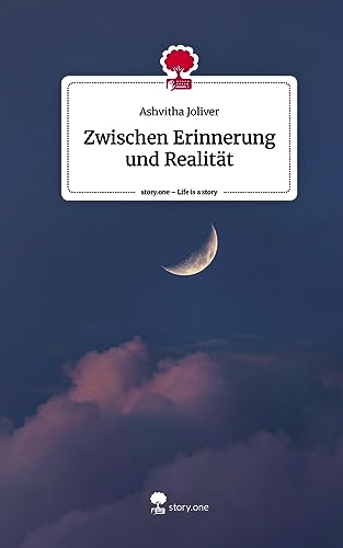 Zwischen Erinnerung und Realität. Life is a Story - story.one