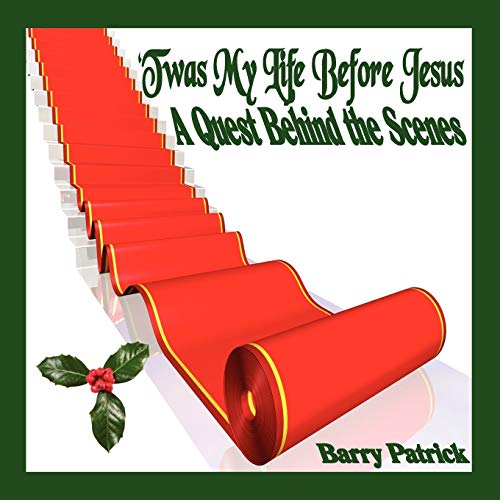 'Twas My Life Before Jesus: A Quest Behind the Scenes