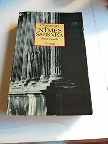 Nîmes sans visa : portrait d'une ville