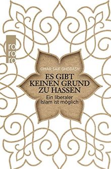 «Es gibt keinen Grund zu hassen»: Ein liberaler Islam ist möglich