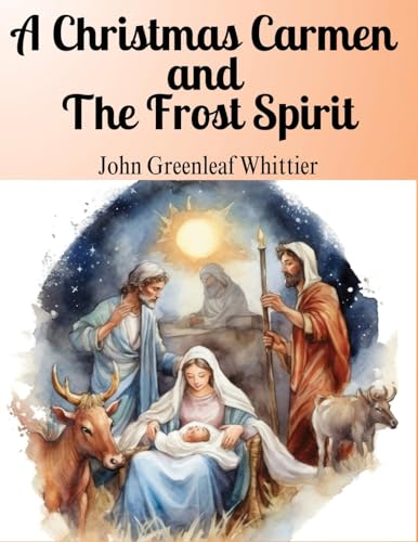 A Christmas Carmen and The Frost Spirit: The Core Values of Love, Compassion, and Faith