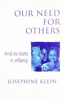 Our Need for Others and Its Roots in Infancy