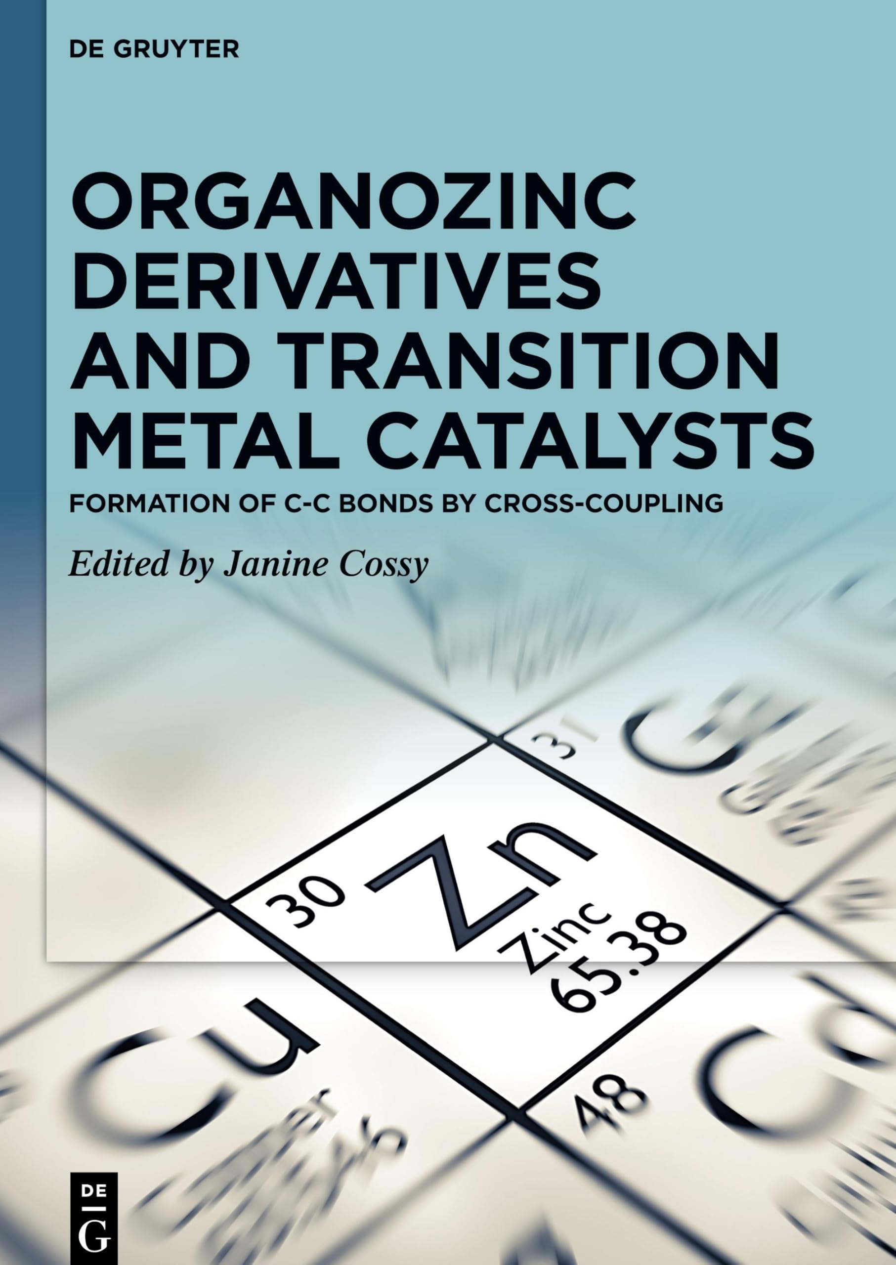 Organozinc Derivatives and Transition Metal Catalysts: Formation of C-C Bonds by Cross-coupling