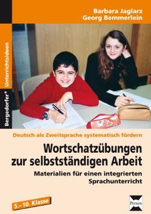 Deutsch als Zweitsprache - Wortschatzübungen zur selbstständigen Arbeit: Sekundarstufe I