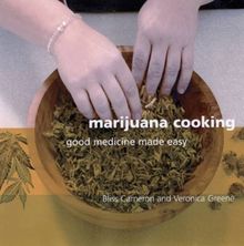 Marijuana Cooking: Good Medicine Made Easy