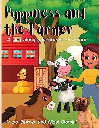 Puppiness and the Farmer: A sing along adventure on a farm: A sing-along Adventure on a Farm: A singalong (The Adventures of Puppiness)