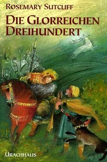Die glorreichen Dreihundert