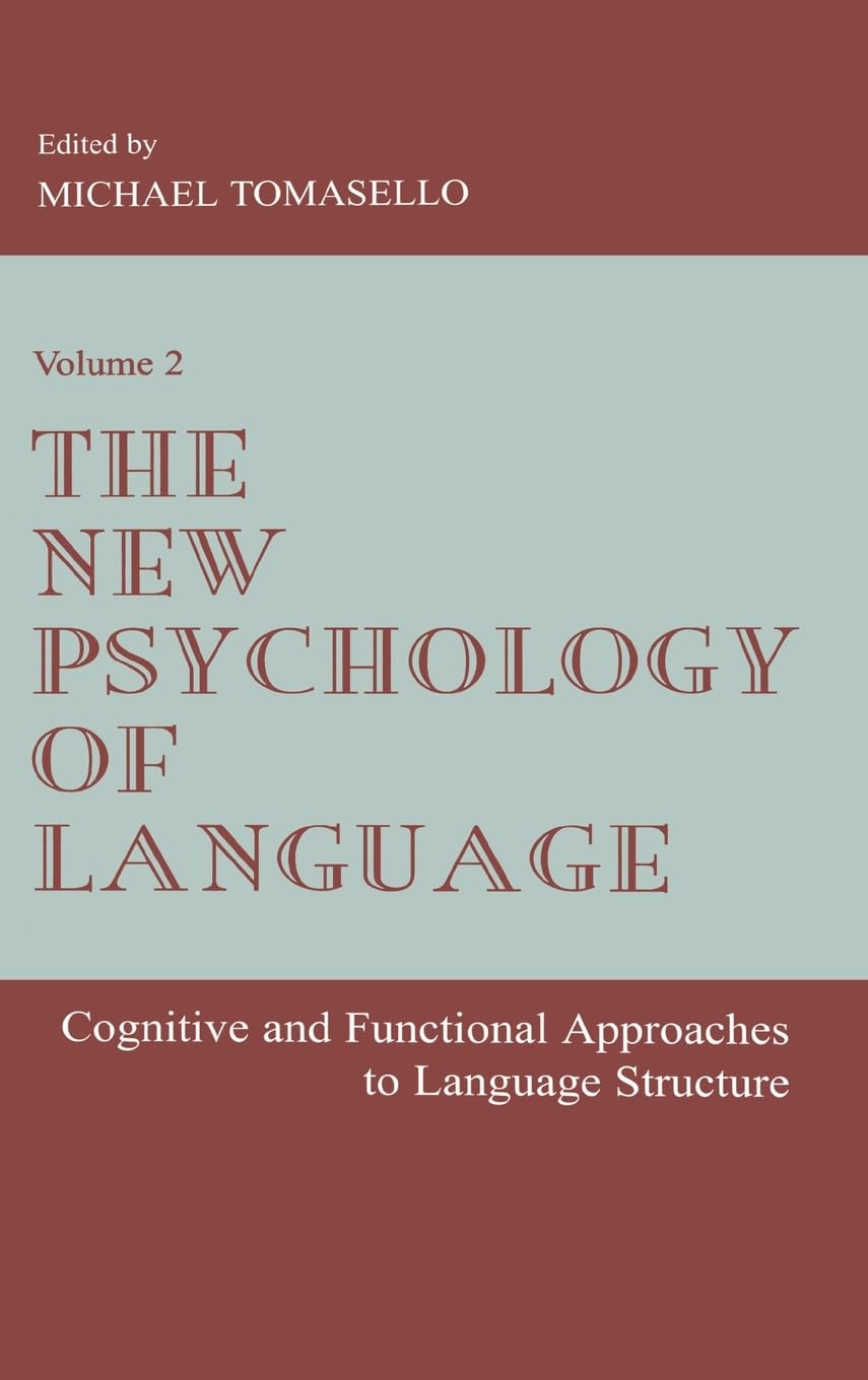 The New Psychology of Language: Cognitive and Functional Approaches To Language Structure, Volume II