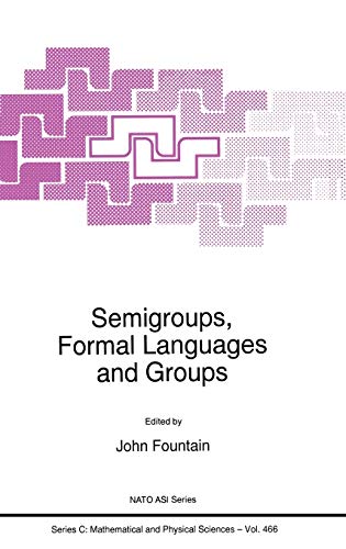 Semigroups, Formal Languages and Groups (Nato Science Series C:, 466, Band 466)